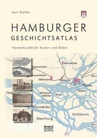 bokomslag Hamburger Geschichtsatlas