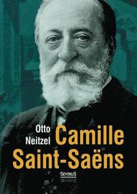 bokomslag Camille Saint-Sans