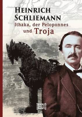 Ithaka, der Peloponnes und Troja