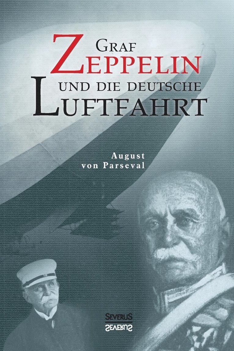 Graf Zeppelin und die deutsche Luftfahrt 1