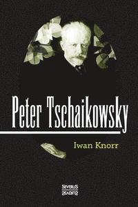 bokomslag Peter Tschaikowsky