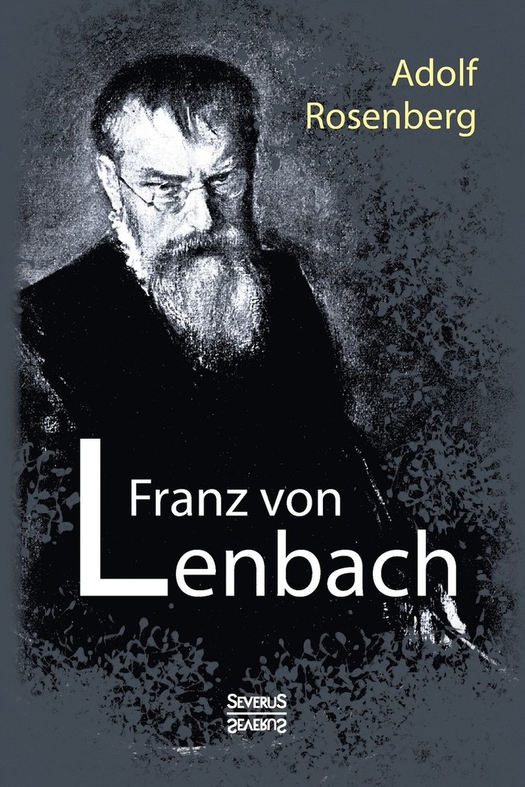 Franz von Lenbach. Monografie 1