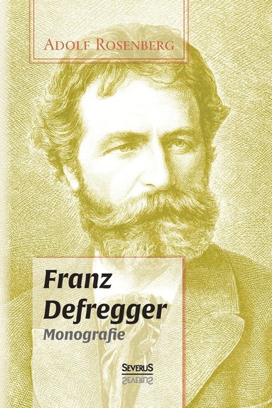 bokomslag Franz Defregger. Monografie