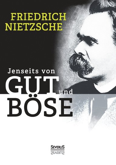 Friedrich Wilhelm Nietzsche - Jenseits von Gut und Böse, Häftad
