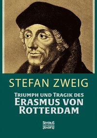bokomslag Triumph und Tragik des Erasmus von Rotterdamm