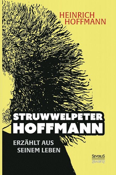 bokomslag Struwwelpeter-Hoffmann erzählt aus seinem Leben