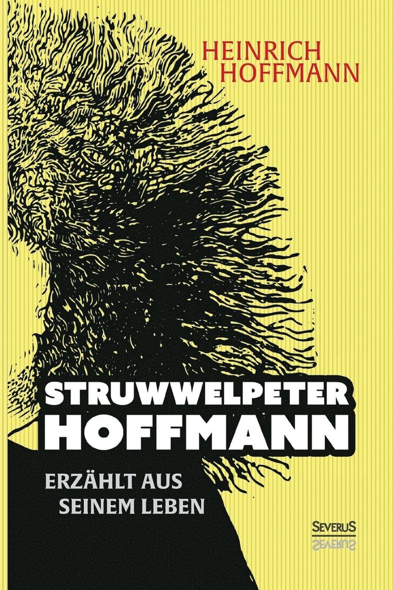 Björn Bedey, Heinrich Hoffmann - Struwwelpeter-Hoffmann erzählt aus seinem Leben, Häftad