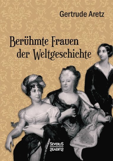 bokomslag Berhmte Frauen der Weltgeschichte