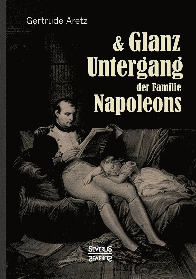 Glanz und Untergang der Familie Napoleons 1