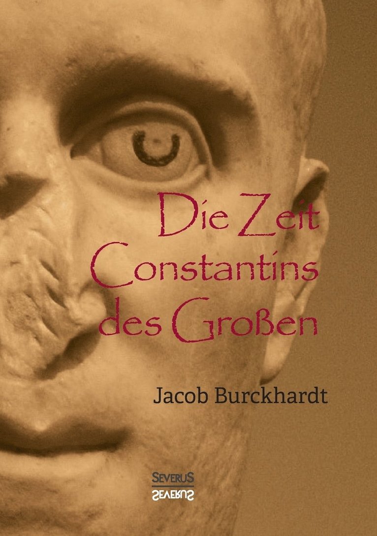 Die Zeit Constantins des Grossen 1