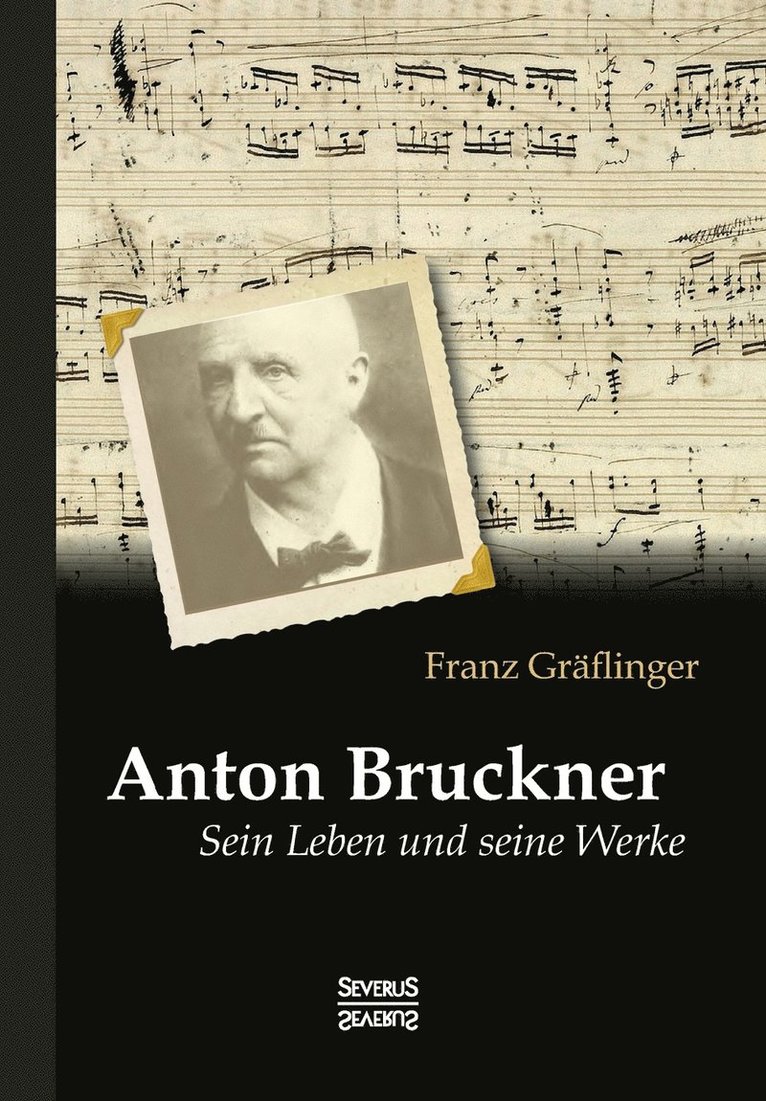 Anton Bruckner 1