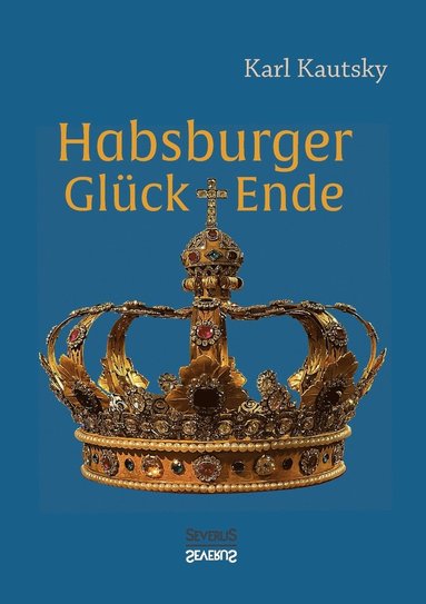 bokomslag Habsburger Glck und Ende