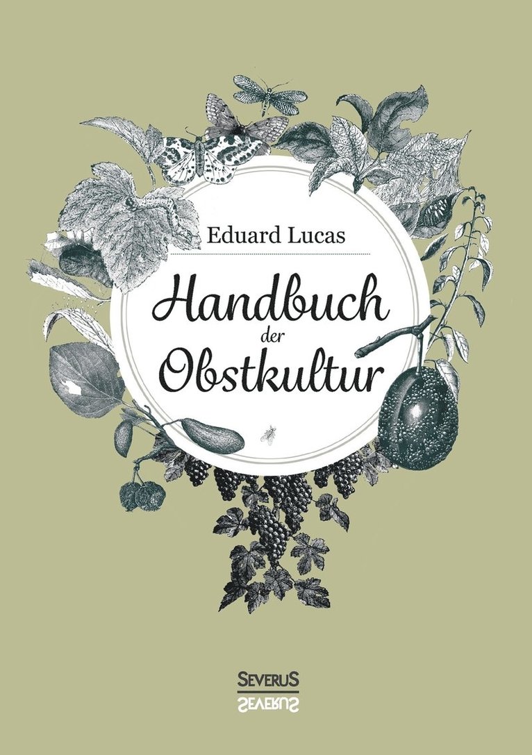 Handbuch der Obstkultur 1