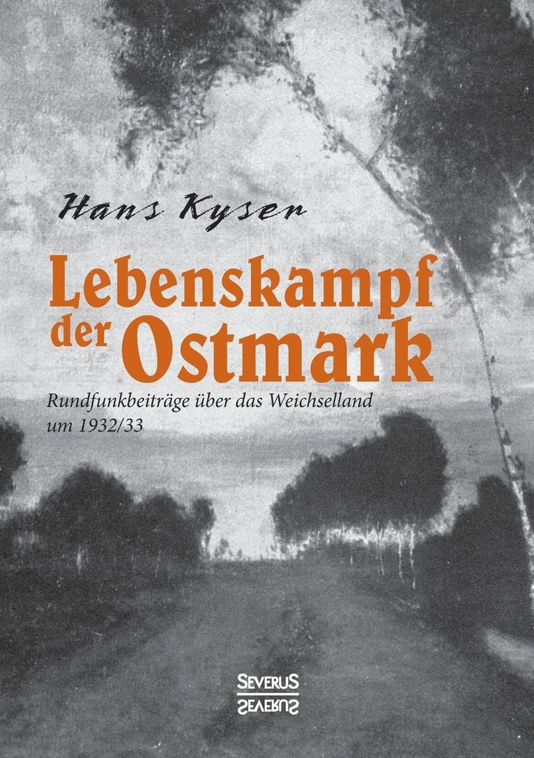 Hans Kyser - Lebenskampf der Ostmark, Häftad
