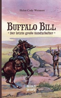 bokomslag Buffalo Bill - der letzte groe Kundschafter