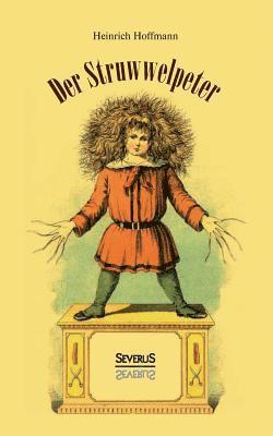 Heinrich Hoffmann - Struwwelpeter, Häftad