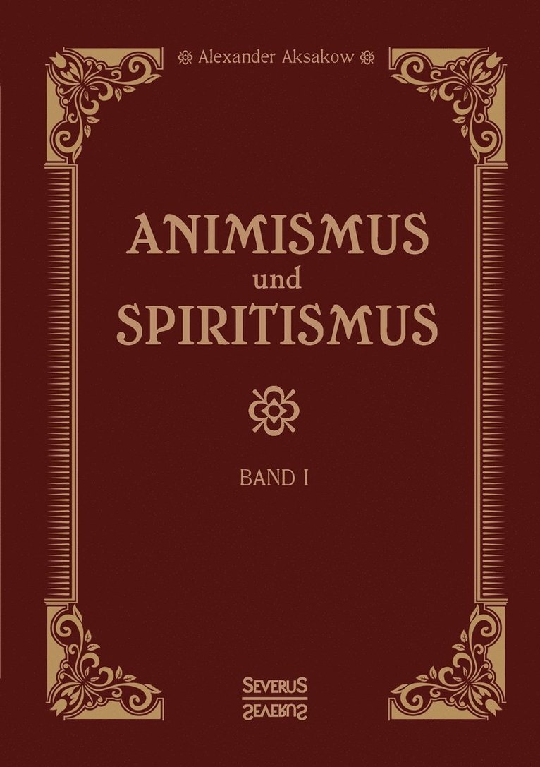 Animismus und Spiritismus Band 1 1
