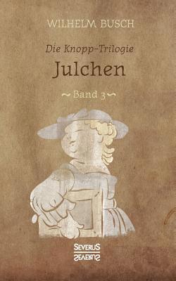 Wilhelm Busch - Julchen, Häftad