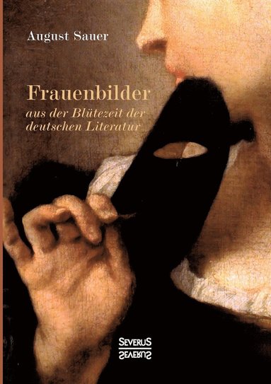 bokomslag Frauenbilder aus der Blütezeit der deutschen Literatur