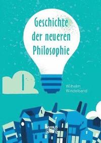 bokomslag Geschichte der neueren Philosophie