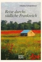 bokomslag Reise durchs südliche Frankreich