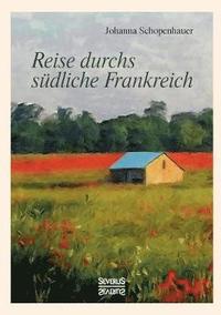 bokomslag Reise durchs südliche Frankreich