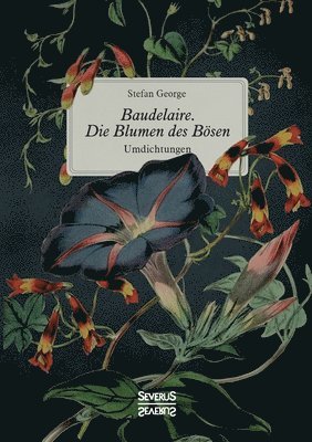 Baudelaire. Die Blumen des Bsen 1