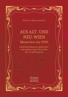 bokomslag Aus Alt- und Neu-Wien. Memoiren um 1900