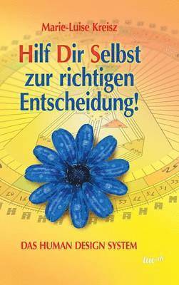 bokomslag Hilf Dir Selbst Zur Richtigen Entscheidung!