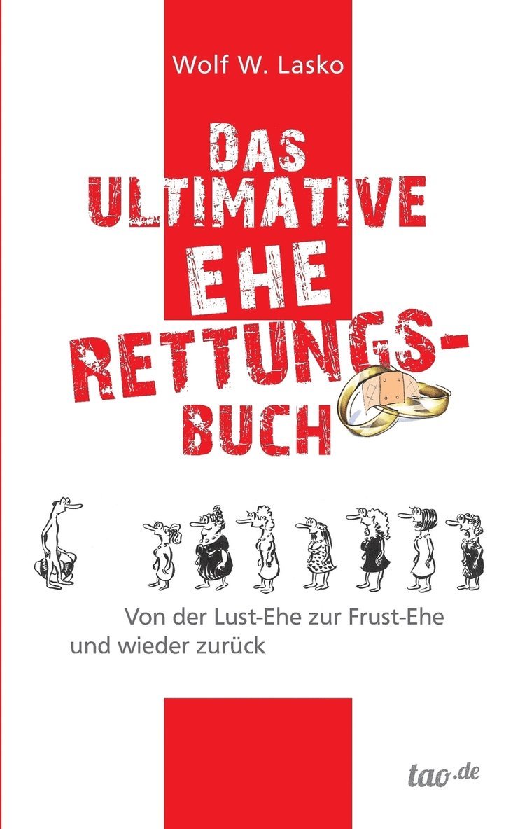Wolf W Lasko, Wolf W. Lasko - ultimative Eherettungs-Buch, Häftad