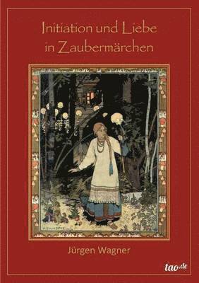 Initiation und Liebe in Zaubermärchen