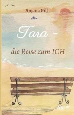 bokomslag Tara - die Reise zum Ich