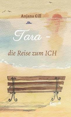 bokomslag Tara - die Reise zum Ich