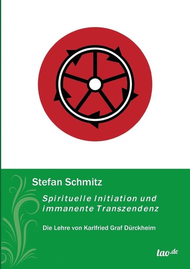 bokomslag Spirituelle Initiation und immanente Transzendenz