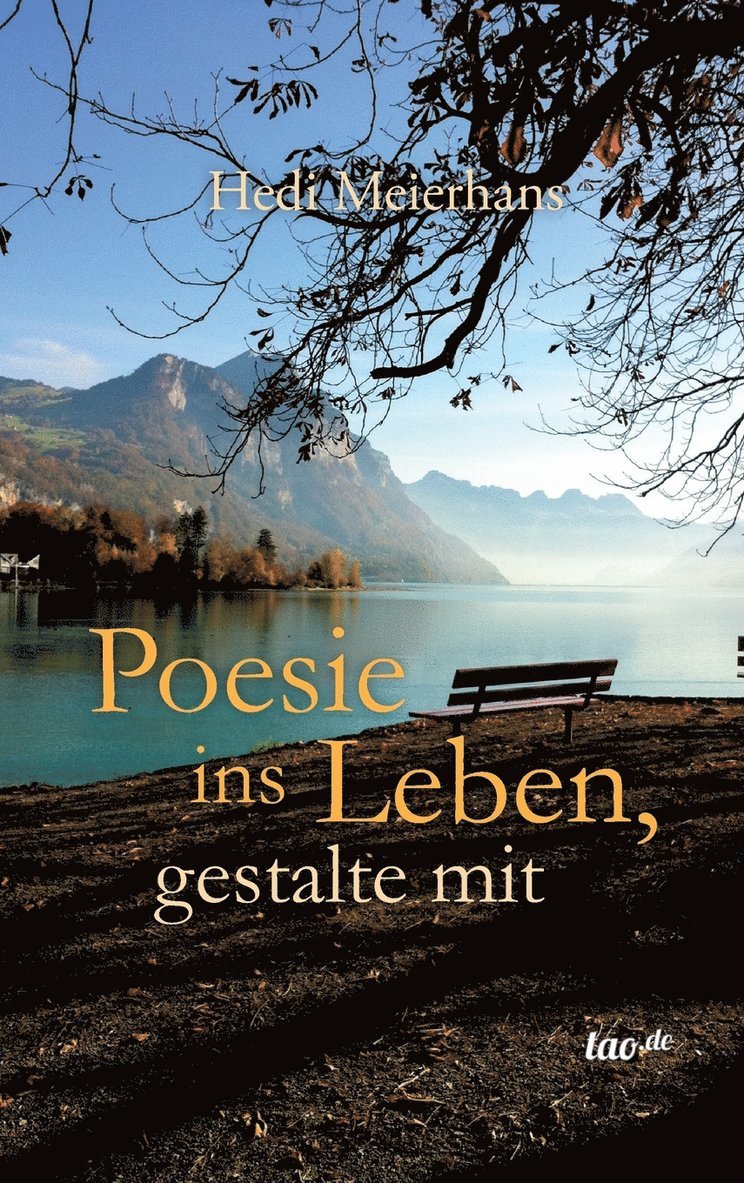 Poesie ins Leben, gestalte mit