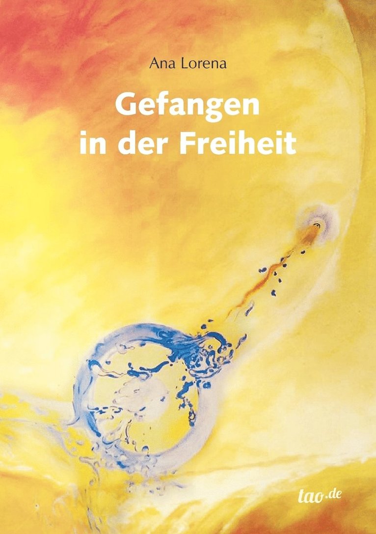 Gefangen in der Freiheit 1