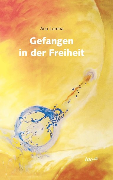 bokomslag Gefangen in der Freiheit