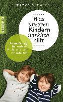 Thomas Schäfer - Was unseren Kindern wirklich hilft, Häftad