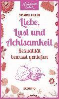 bokomslag Liebe, Lust und Achtsamkeit