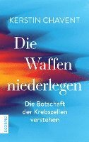 Kerstin Chavent - Die Waffen niederlegen, Inbunden