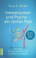 bokomslag Immunsystem und Psyche - ein starkes Paar