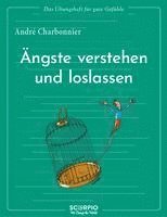 bokomslag Das Übungsheft für gute Gefühle - Ängste verstehen und loslassen