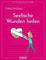 bokomslag Das Übungsheft für gute Gefühle - Seelische Wunden heilen