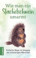 Wie man ein Stachelschwein umarmt, Inbunden