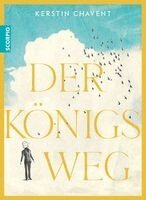 Kerstin Chavent - Der Königsweg, Inbunden