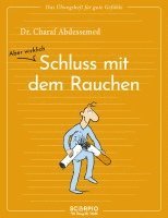 bokomslag Das Übungsheft für gute Gefühle - Schluss mit dem Rauchen