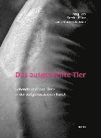 Marvin Altner, Jean-Pierre Wils, Judith Benz-Schwarzburg, Antoine F. Goetschel, Barbara Gronau, Laura-Mareen Janssen, Bettina Paust, Marcel Sebastian, Volker Sommer, Jessica Ullrich, Bettina Paust, Laura-Mareen Janssen - Das ausgestellte Tier, Häftad