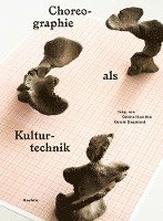 bokomslag Choreographie als Kulturtechnik