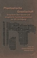 Miriam Rürup, Johannes Spohr, Barbara Steiner, Hans Stoffels, Efraim Zuroff, Clemens Böckmann, Rosa Fava, Daniela Henke, Angelika Laumer, Ludwig Lugmeier, Stefan Mächler, Miklós Klaus Rózsa, Clemens Böckmann, Johannes Spohr - Phantastische Gesellschaft, Häftad
