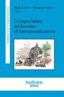 bokomslag La lingua italiana dal fiorentino all'internazionalizzazione